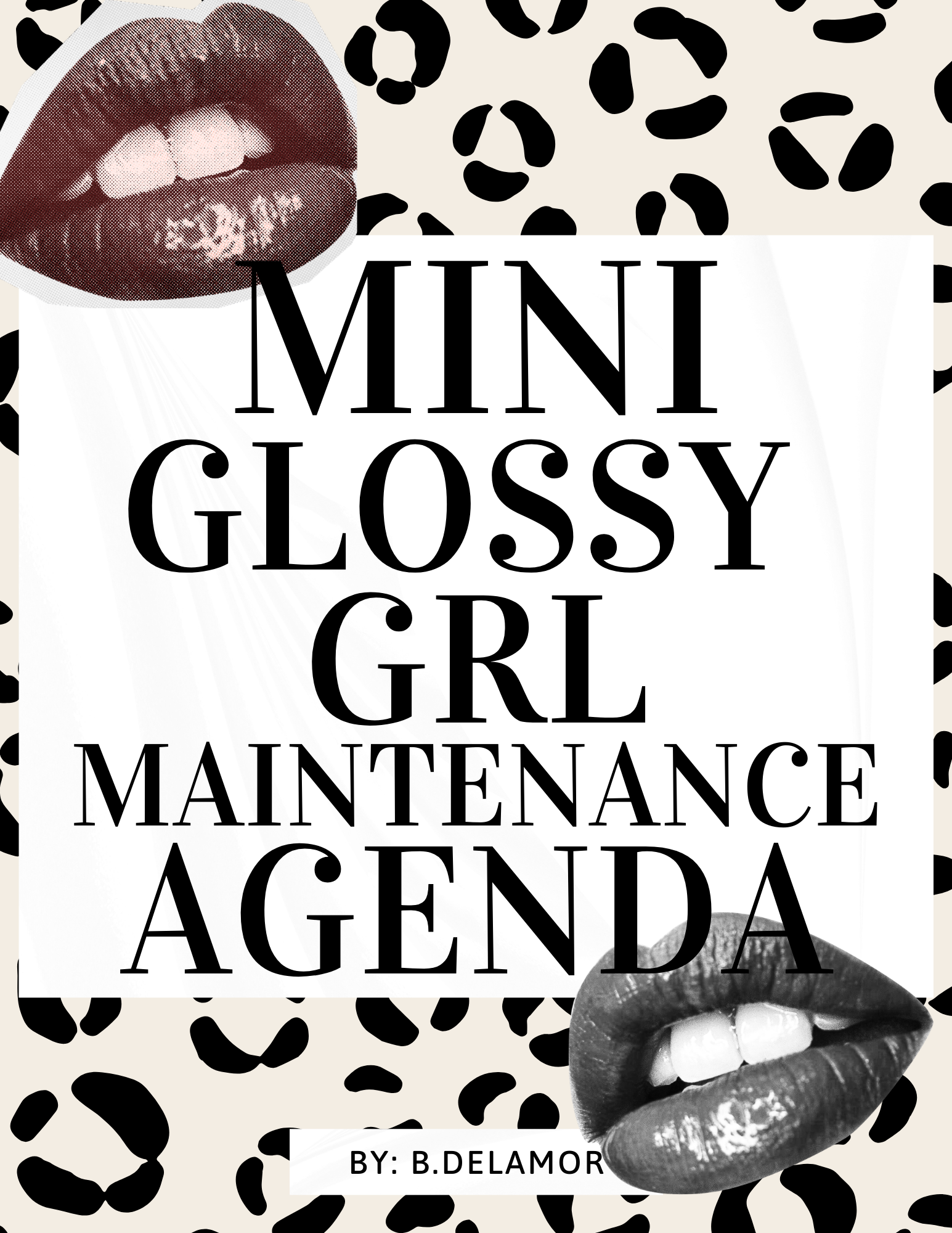 Mini Glossy Girl Maintenance Agenda